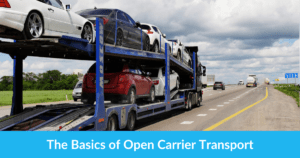 The Basics of Open Carrier Transport